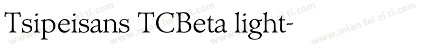 Tsipeisans TCBeta light字体转换